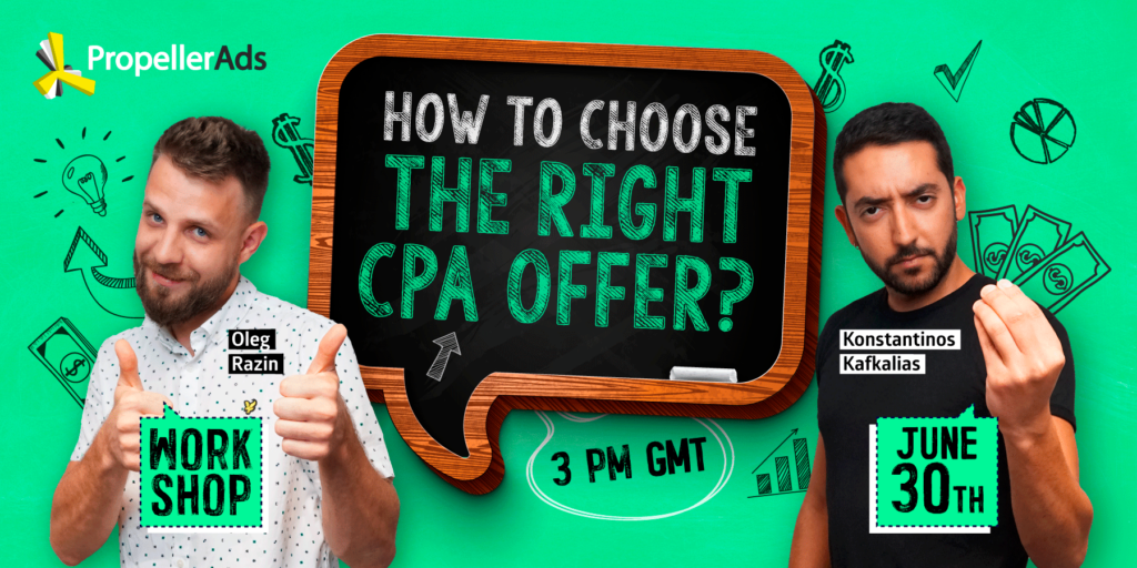 Propellerads-workshop-how-to-choose-a-cpa-offer